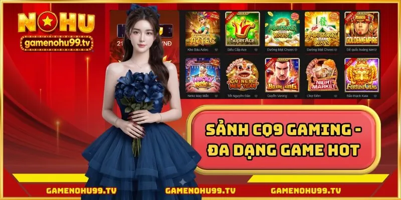 nổ hũ CQ9
